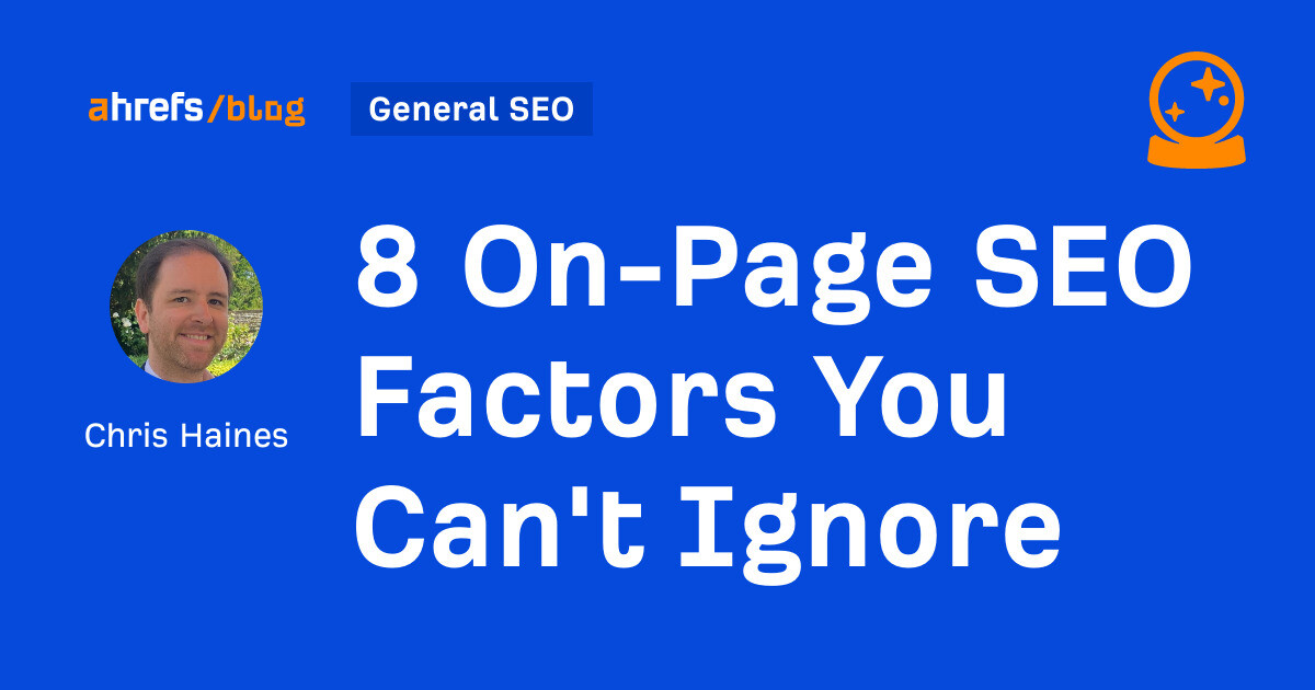 8-on-page-seo-factors-you-can8217t-by-chris-haines-general-seo