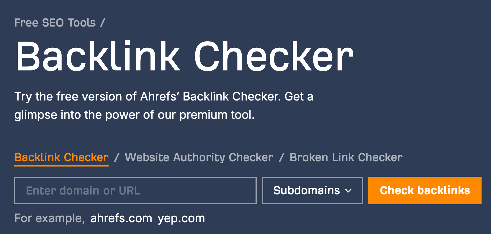 36 Free SEO Tools for DIY SEOs | Ahrefs' Backlink Checker