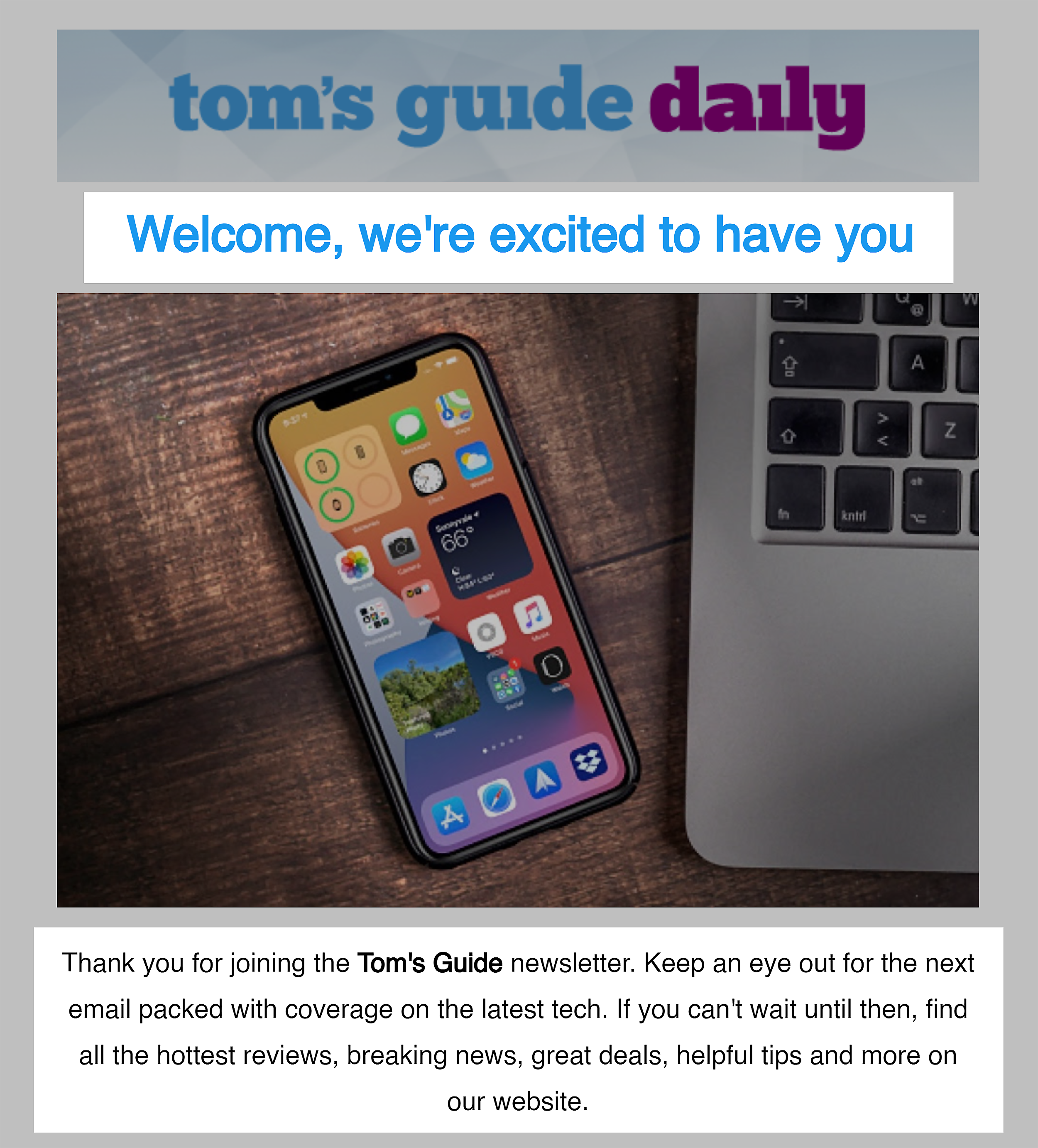 Tom’s Guide Daily – Newsletter welcome email Tom's Guide Daily – Newsletter welcome email