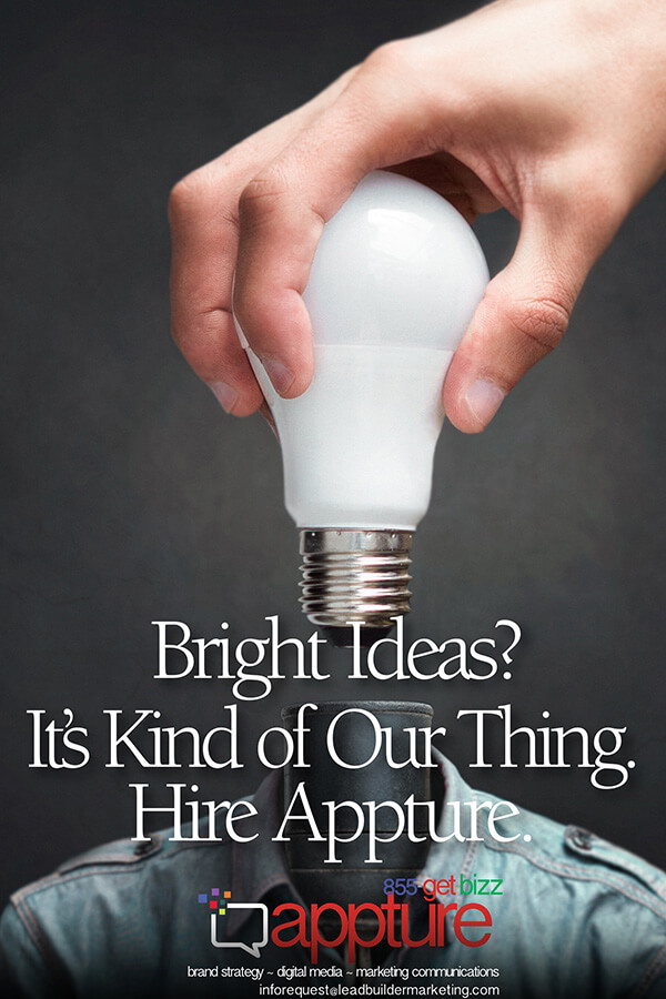 04 Bright ideas? It's kind of our thing. Hire Appture.