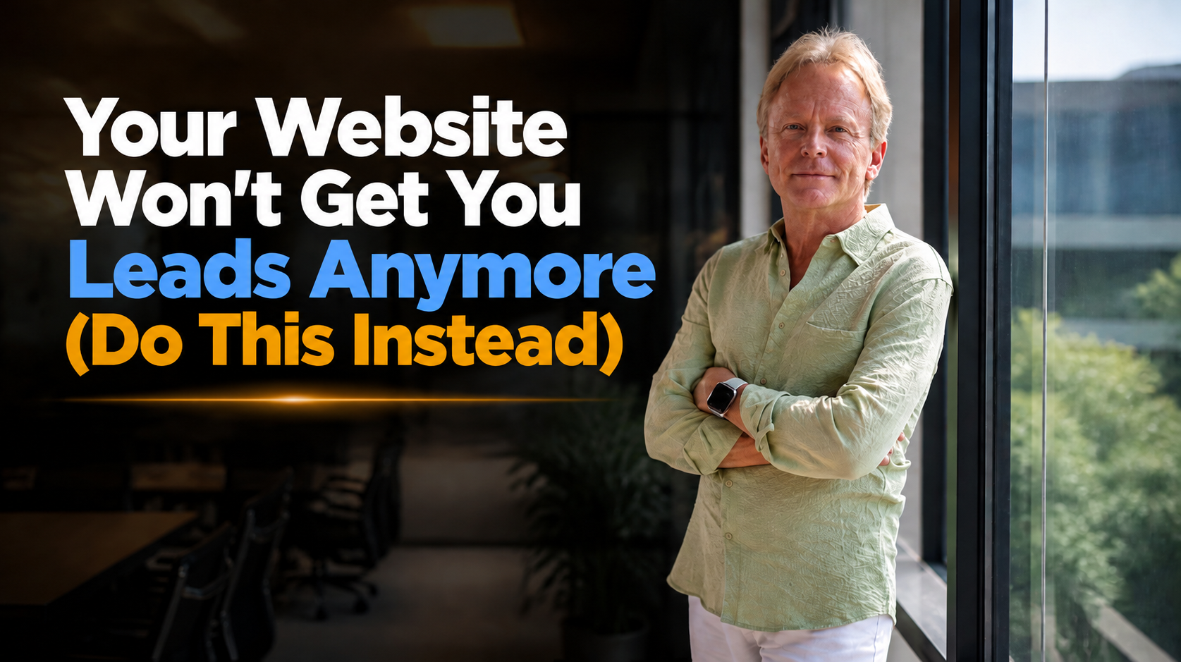 Your Website Won't Get You Leads Anymore (Do This Instead)